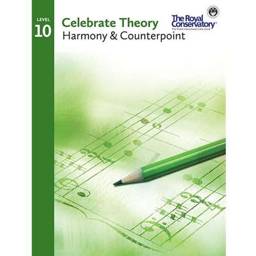 RCM Celebrate Theory Level 10 Harmony and Counterpoint